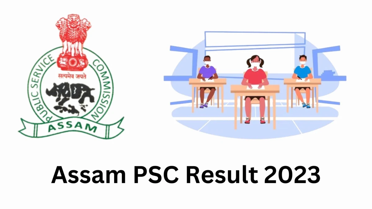Assam PSC Result 2023 Released. Direct Link to Check Assam PSC Laboratory Chemist Grade-I Result 2023 apsc.nic.in - 29 Dec 2023