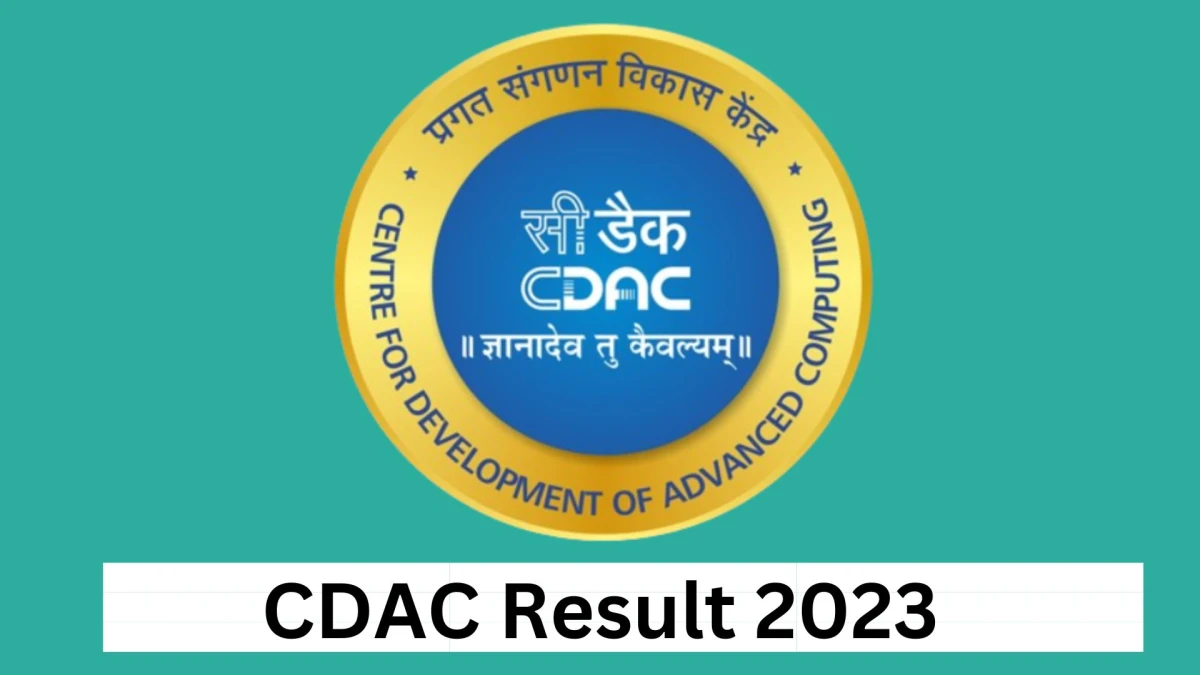 CDAC Result 2023 Announced. Direct Link to Check CDAC Senior Technical Officer and Technical Officer Result 2023 cdac.in - 30 Dec 2023