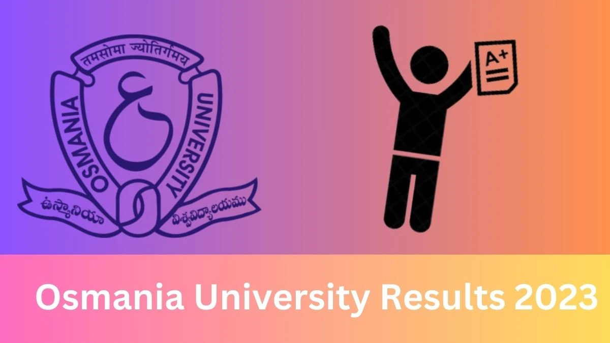 Osmania University Results 2023 Link Out osmania.ac.in Check Osmania University Pre-Ph.D. COMMN.JOURN Exam Result Details Here - 30 Dec 2023