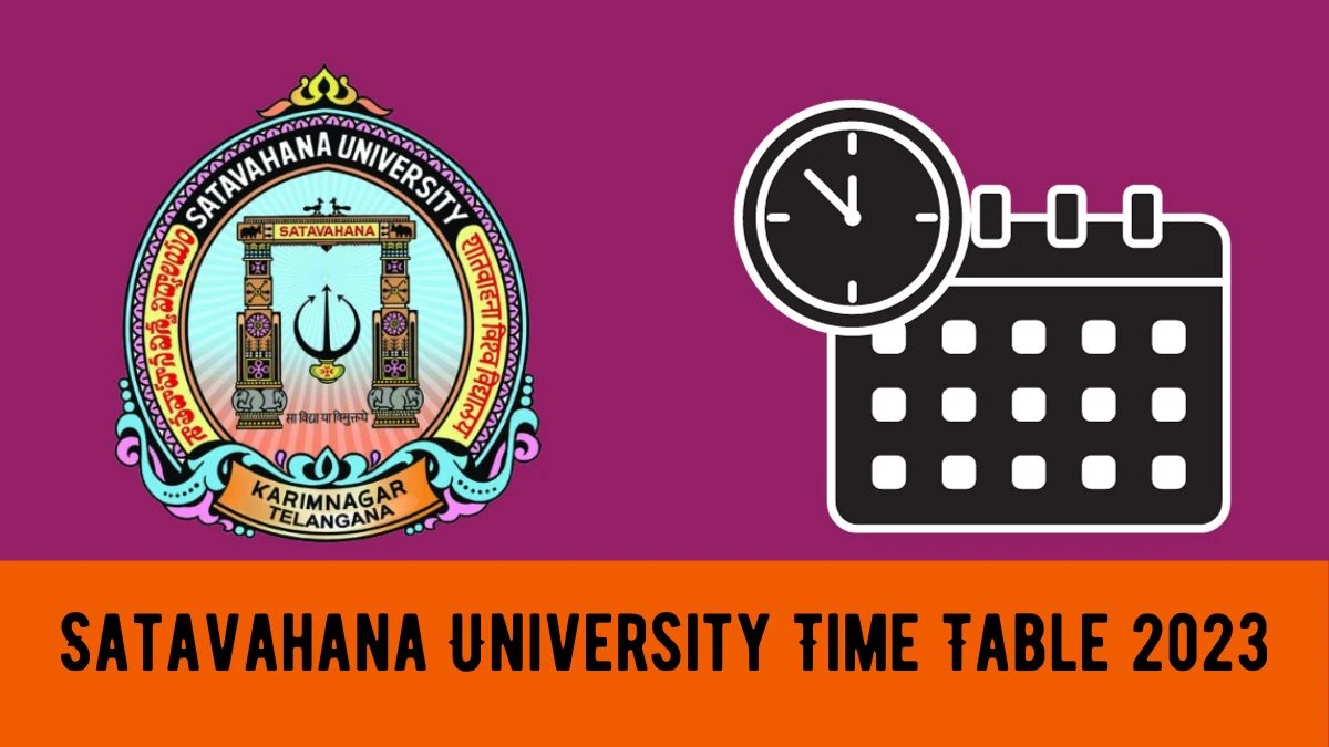 Satavahana University Time Table 2023 (Out) Check SU Degree Time Table, Admit Card, Steps To Download Here at satavahana.ac.in