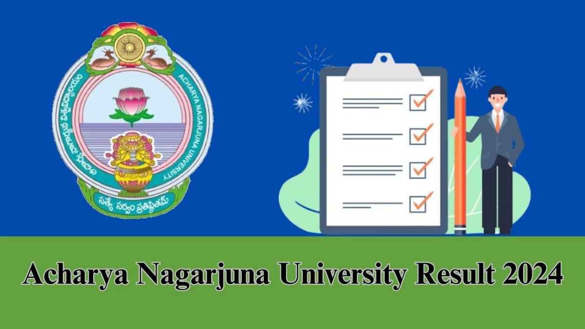 ANU Result 2024 Link Out nagarjunauniversity.co.in Check to Download I/II M.pharmacy II Sem Exam Result Details Here - 18 Jan 2024