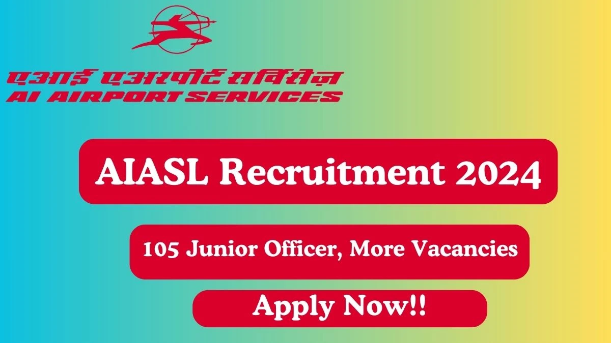 Application For Employment AIASL Recruitment 2024 Apply 100+ Officer, Junior Officer, More Vacancies at aiasl.in - Apply Now
