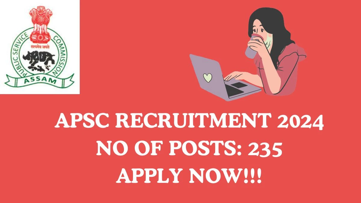 Application For Employment APSC Recruitment 2024 Apply Online 235 Inspector, Superintendent, More Vacancies at apsc.nic.in - Apply Now
