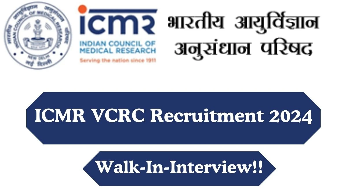 Application For Employment ICMR VCRC Recruitment 2024 Apply Consultant Vacancies at icmr.gov.in - Apply Now