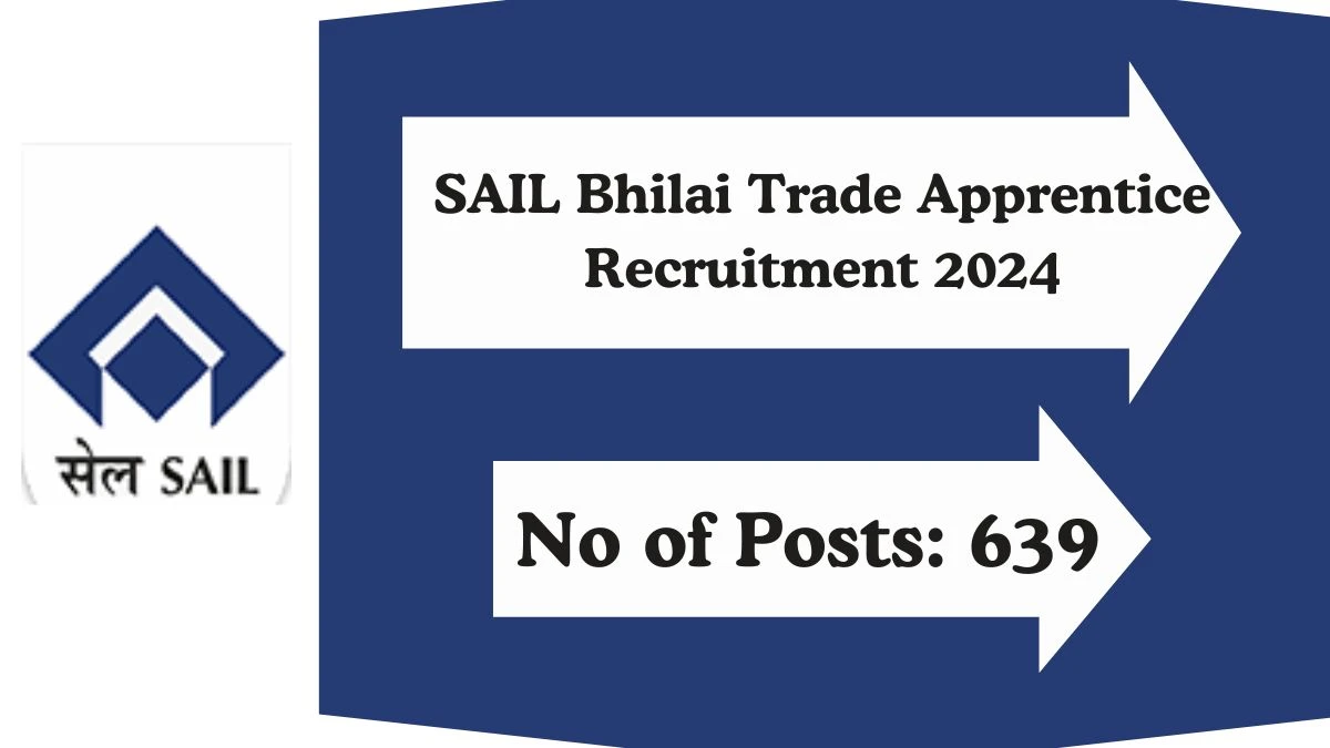Application For Employment SAIL Bhilai Recruitment 2024 Apply Trade Apprentice Vacancies at sail.co.in - Apply Now