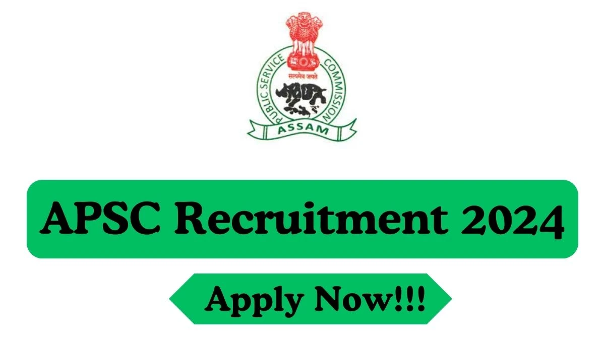 APSC Recruitment 2024: Law Assistant Job Vacancy, Eligibility, Selection, and How to Apply
