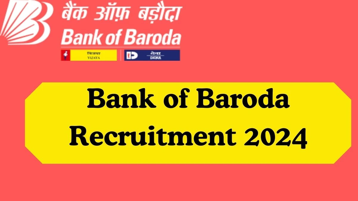 Bank of Baroda Recruitment 2024 Business Correspondent Supervisor vacancy, Apply at bankofbaroda.in