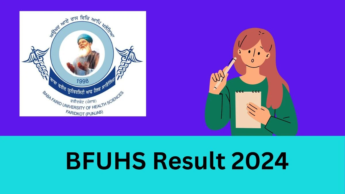 BFUHS Result 2024 (Link Out) bfuhs.ac.in Check BSc Nursing (Post Basic) Sem Results, Details Here - 18 Jan 2024