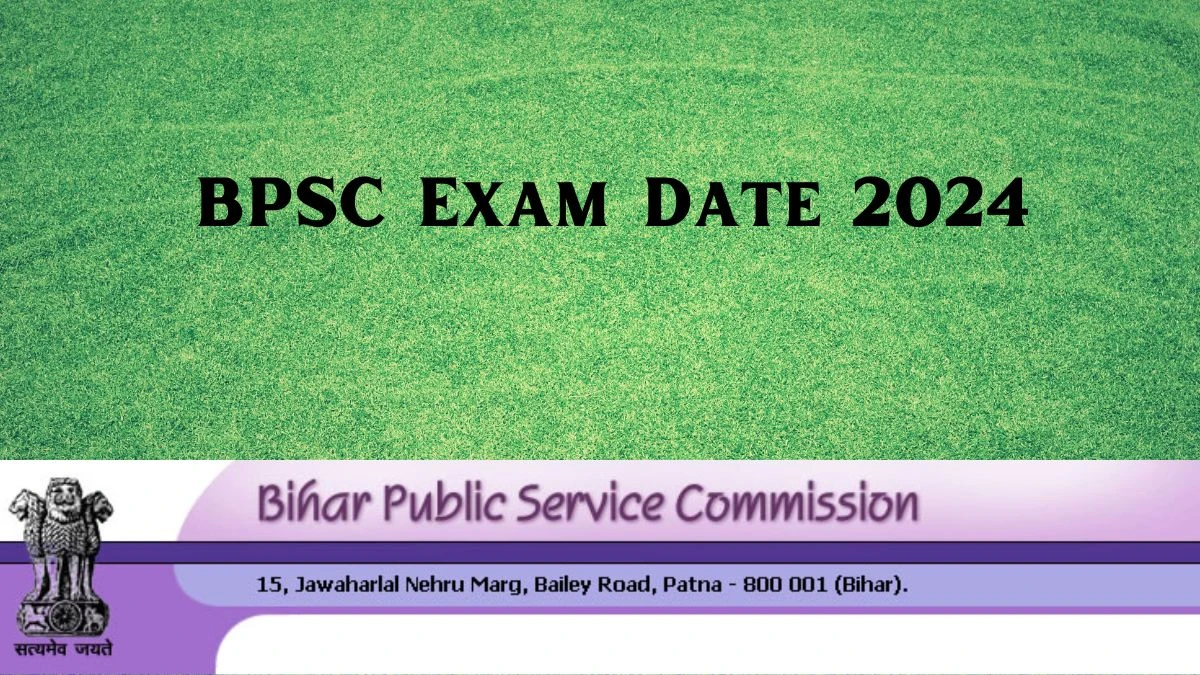 BPSC Exam Date 2024 Announced bpsc.bih.nic.in Verify the schedule for the examination date, Assistant Curator and Other Posts site details - 25 Jan 2024