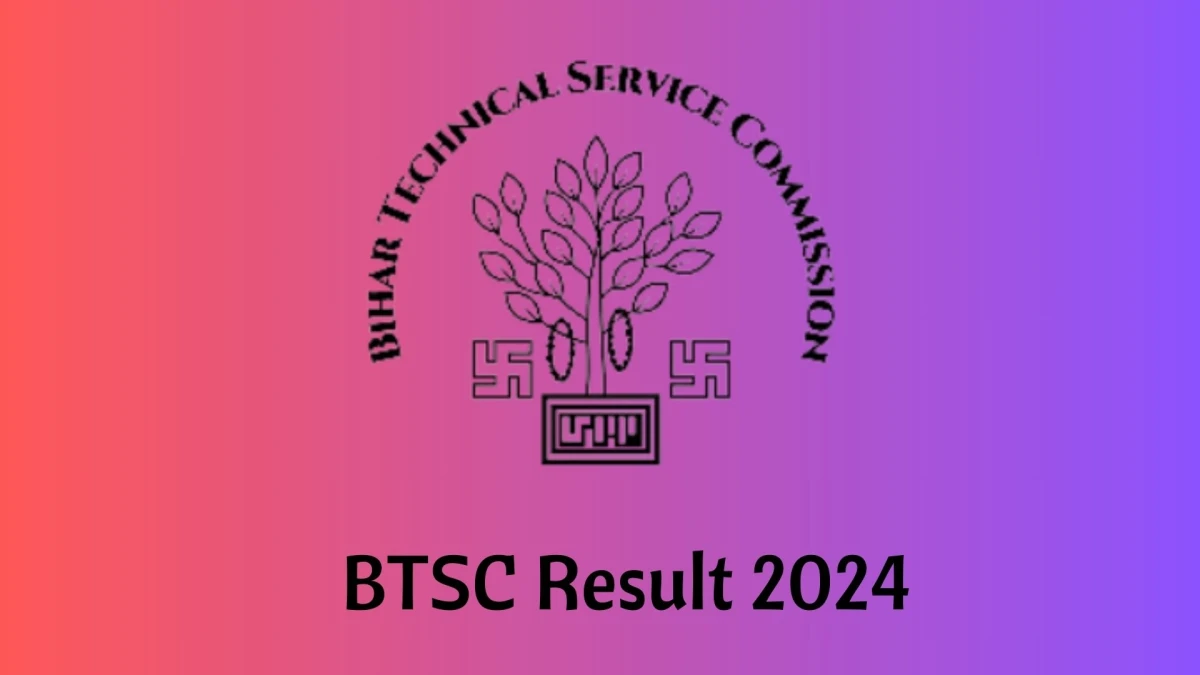 BTSC Result 2024 To Be out Soon Check Result of Bihar Female Health Worker Direct Link Here at btsc.bih.nic.in - 11 Jan 2024