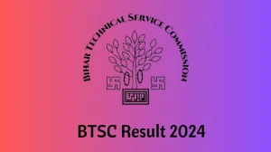 BTSC Result 2024 To Be out Soon Check Result of Bihar Female Health Worker Direct Link Here at btsc.bih.nic.in - 11 Jan 2024