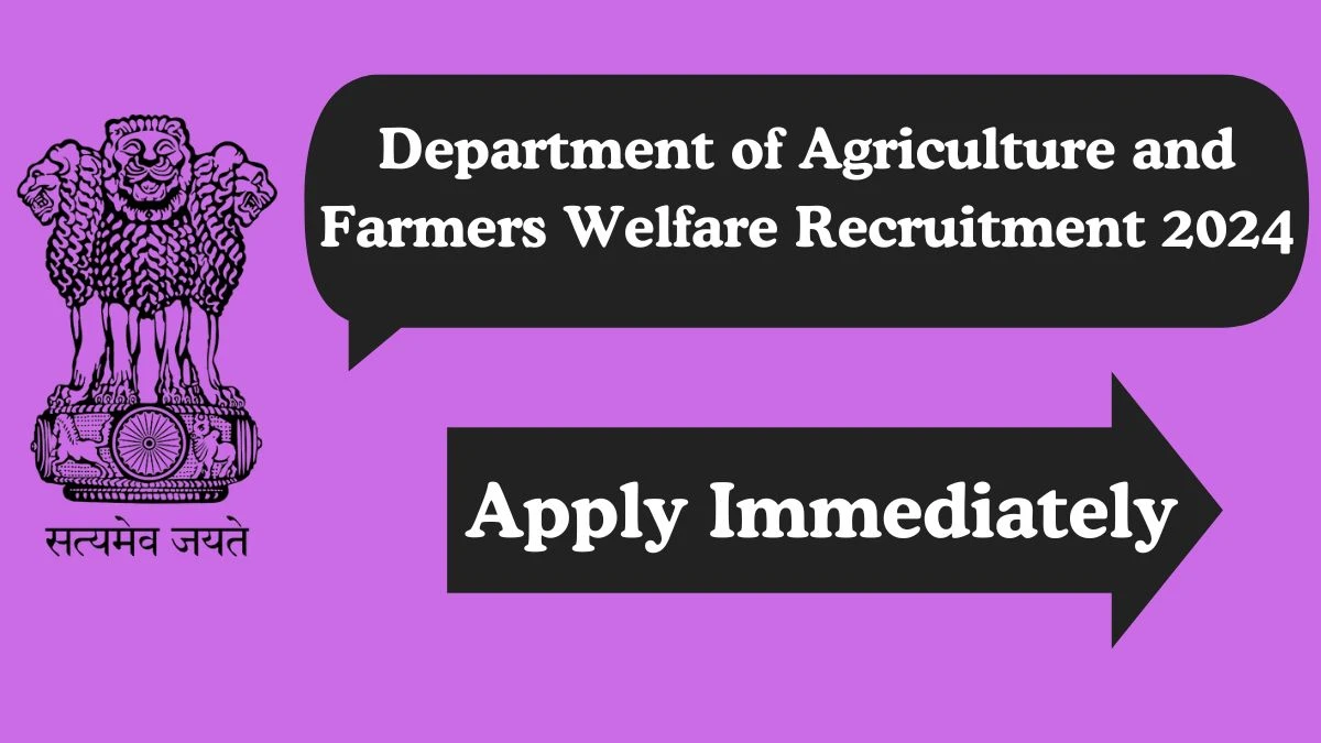 Department of Agriculture and Farmers Welfare Recruitment 2024 Apply for Extension Officer Vacancy at agriwelfare.gov.in