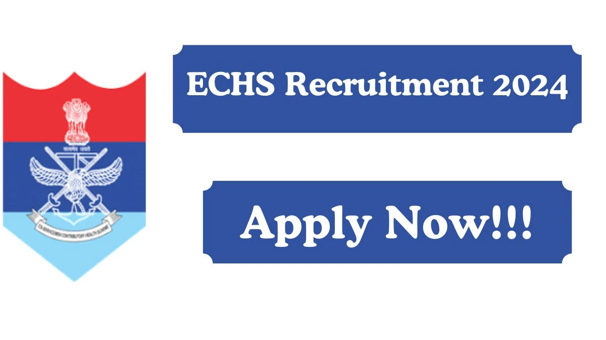 ECHS Recruitment 2024 Apply for Clerk ECHS Vacancy at echs.gov.in