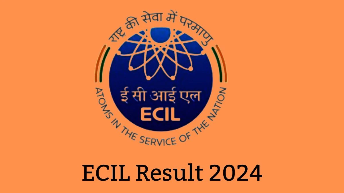 ECIL Result 2024 Announced. Direct Link to Check ECIL Project Engineer and Technical Officer Result 2024 ecil.co.in - 22 Jan 2024