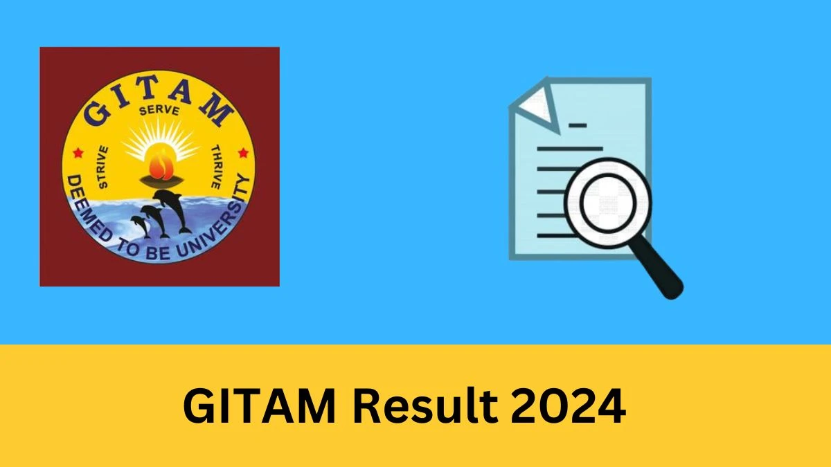 GITAM Result 2024 (Declared) Direct Link to Check Result for PG- I Semester Reg, Mark sheet Details at gitam.edu- 12 Jan 2024