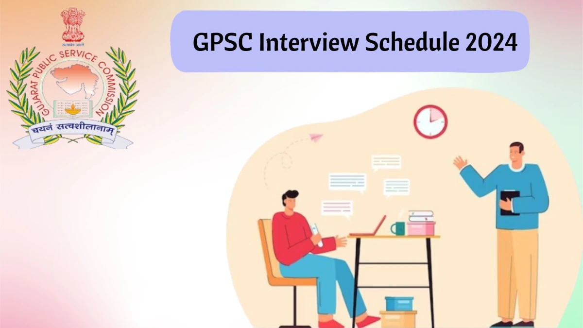 GPSC Interview Schedule 2024 Announced Check and Download GPSC Junior Town Planner at gpsc.gujarat.gov.in - 11 Jan 2024
