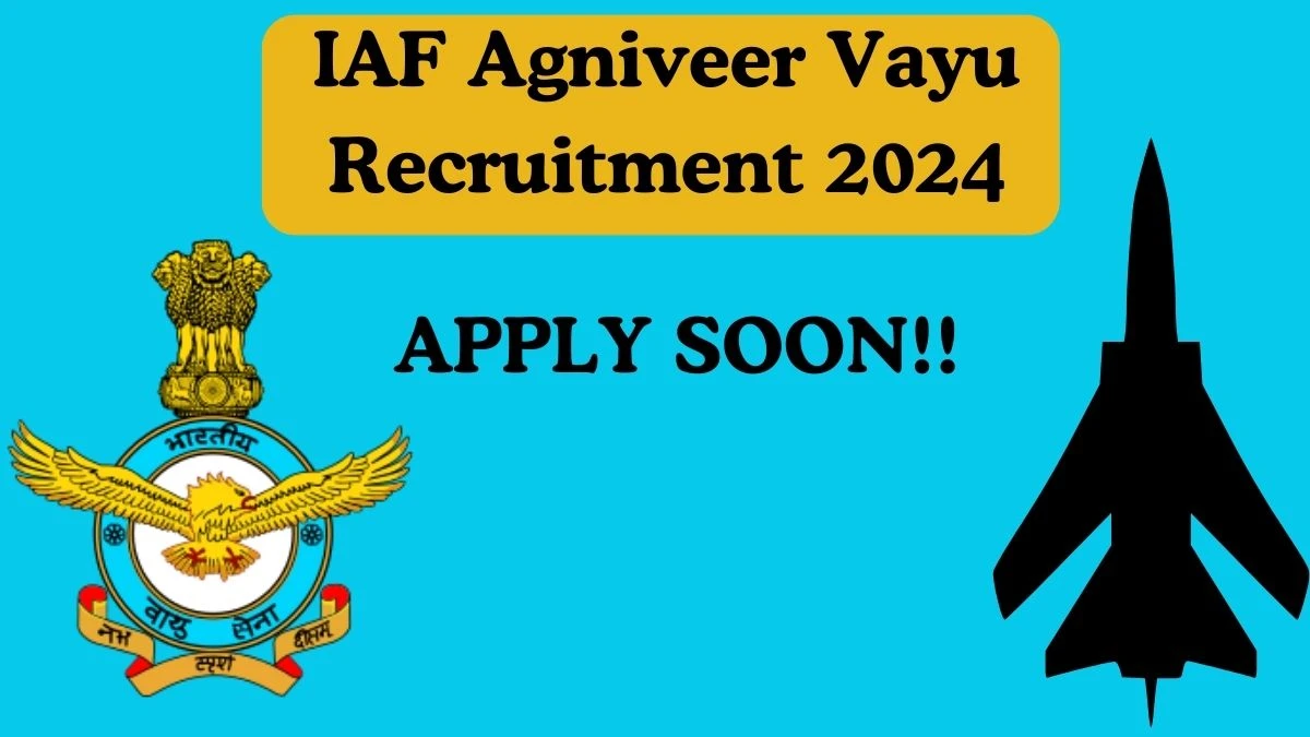 IAF Recruitment 2024 Agniveer Vayu vacancy online application form at agneepathvayu.cdac.in