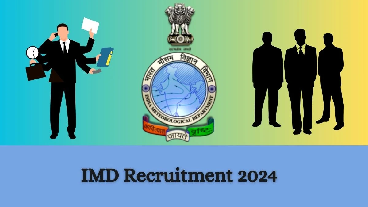 IMD Recruitment 2024: Notification Out for Legal Consultant and Legal Assistant Vacancies