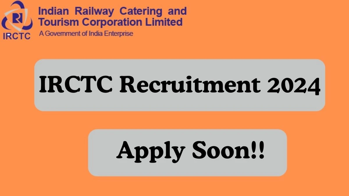 IRCTC Recruitment 2024 Consultant vacancy, Apply at irctc.com