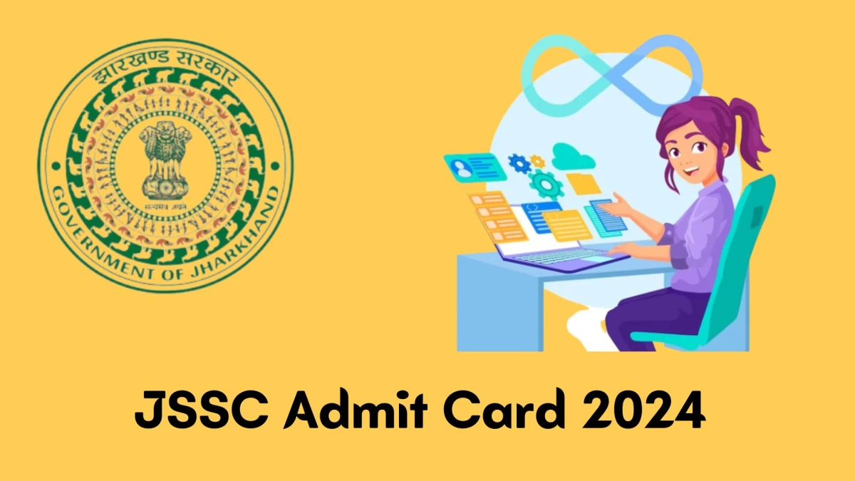 JSSC Admit Card 2024 Released For CGL Check and Download Hall Ticket, Exam Date @ jssc.nic.in - 22 Jan 2024