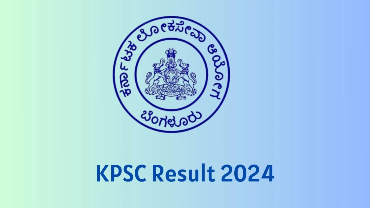 KPSC Result 2024 Announced. Direct Link to Check KPSC Accounts Assistant Result 2024 kpsc.kar.nic.in - 19 Jan 2024