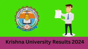 Krishna University Results 2024 OUT krishnauniversity.ac.in Check To Download Krishna University Pre-PhD M.Phil Part I Sem Exam Results Here -29 Jan 2024