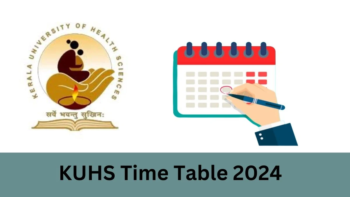 KUHS Exam Time Table 2024 OUT kuhsac.in Check KUHS Second Year BPT