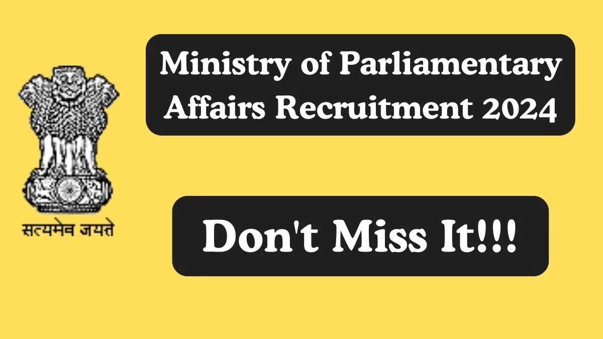 Ministry of Parliamentary Affairs Recruitment 2024 Various vacancy, Apply at mpa.gov.in