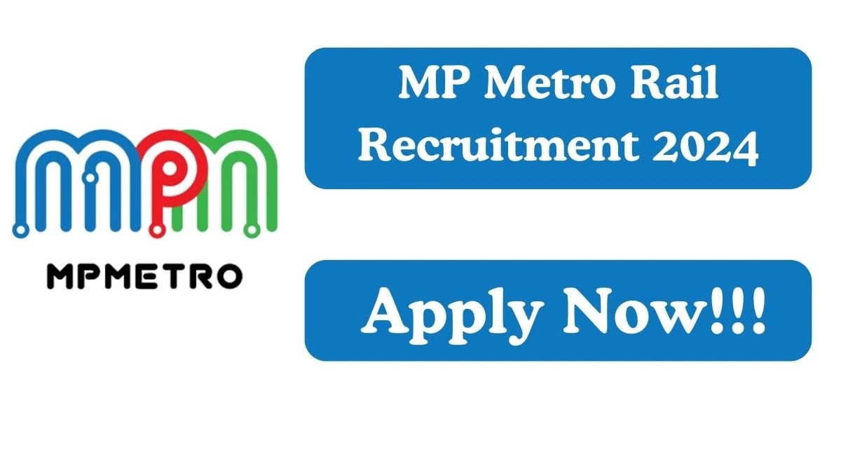 MP Metro Rail Recruitment 2024 Apply for Junior Engineer MP Metro Rail Vacancy online at mpmetrorail.com
