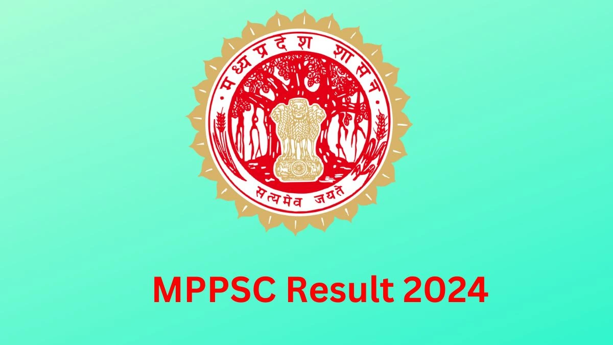MPPSC Result 2024 Announced. Direct Link to Check MPPSC State Forest Service Result 2024 mppsc.mp.gov.in - 31 Jan 2024