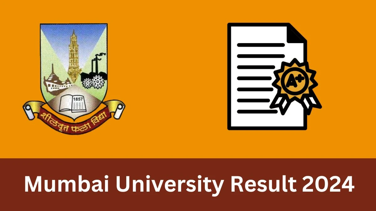 Mumbai University Result 2024 (Declared) mu.ac.in Check Master's Degree in Information Management Exam Results, Merit List Here - 18 Jan 2024