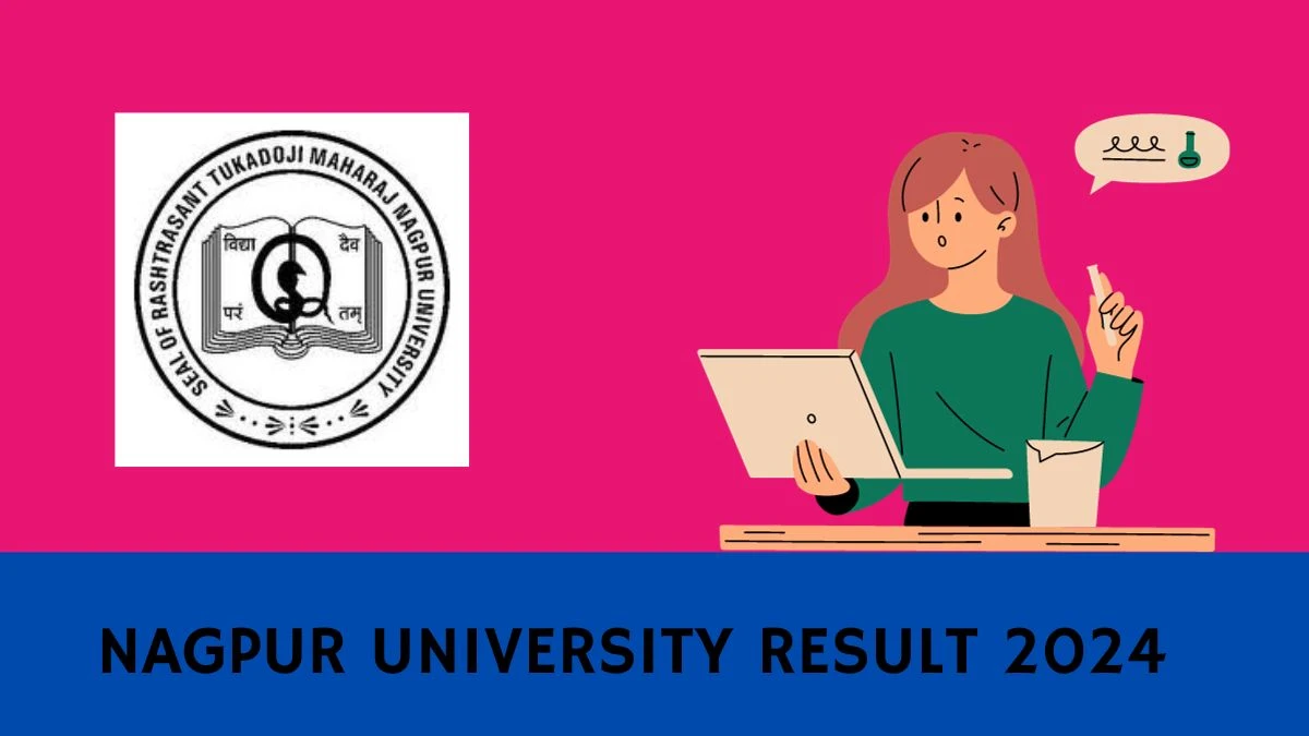 Nagpur University Result 2024 rtmnuresults.org Check To Download Rashtrasant Tukadoji Maharaj Nagpur University Result For B. Tech Result Details Here - 10 Jan 2024