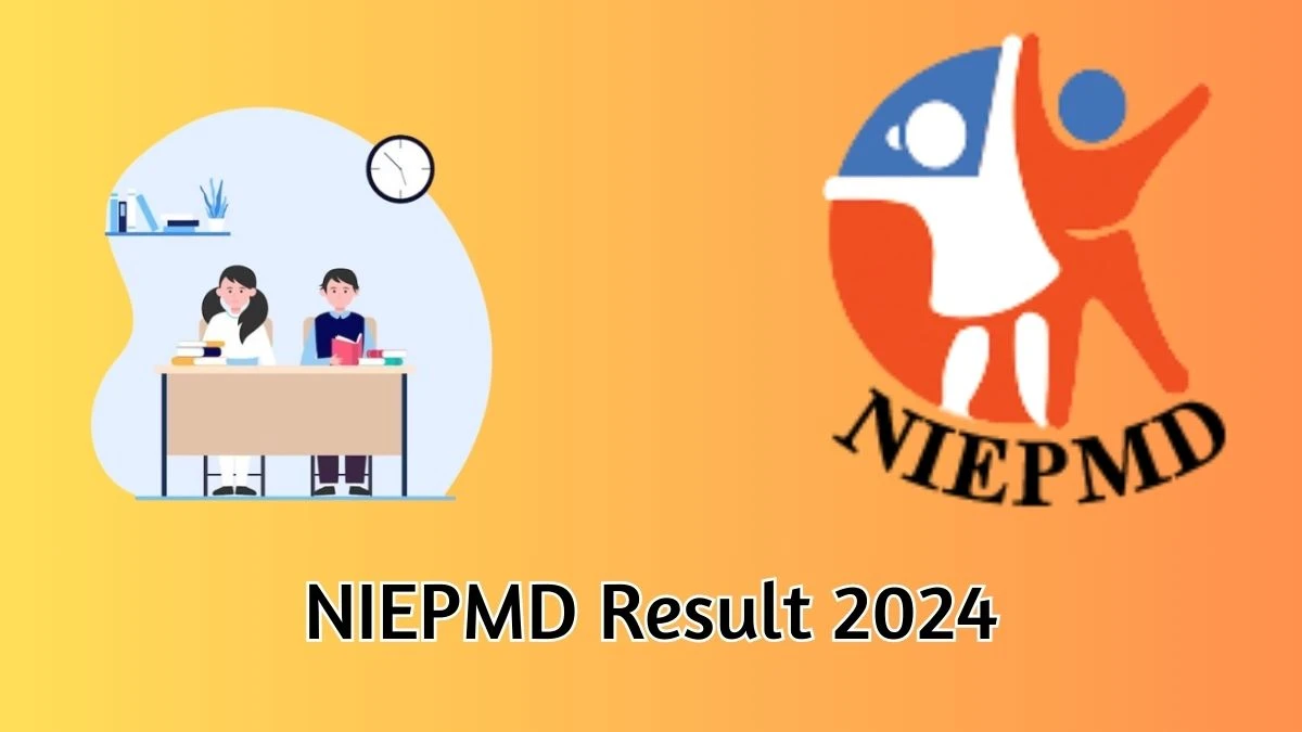 NIEPMD Result 2024 Announced. Direct Link to Check NIEPMD Clinical Therapist Result 2024 niepmd.tn.nic.in - 22 Jan 2024