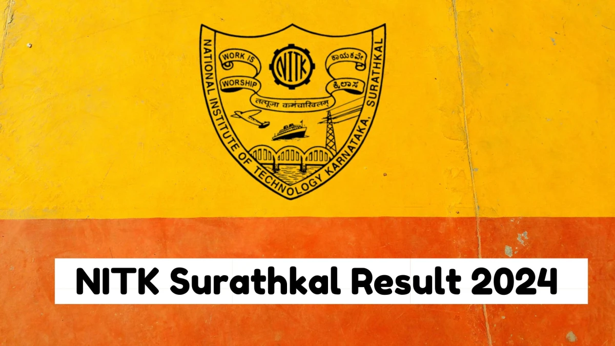 NITK Surathkal Result 2024 Announced. Direct Link to Check NITK Surathkal Temporary Faculty Result 2024 nitk.ac.in - 18 Jan 2024