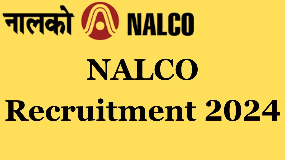 No Exam! NALCO Recruitment 2024 Various Manager vacancy online application form at nalcoindia.com - 16.01.2024