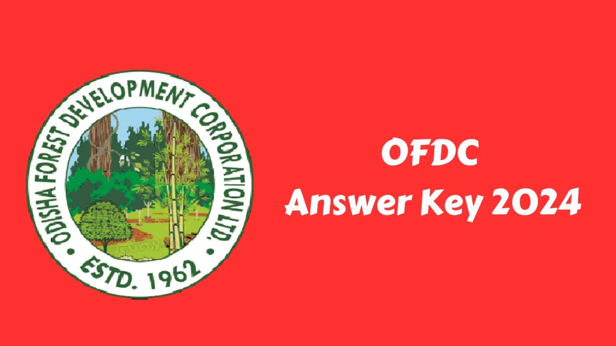 OFDC Answer Key 2024 to be out for Executive Assistant and Other Posts: Check and Download answer Key PDF @ odishafdc.com - 30 Jan 2024