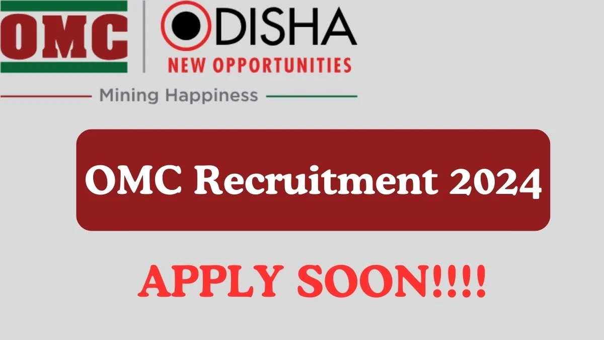 OMC Recruitment 2024 Manager vacancy application form at omcltd.in - News