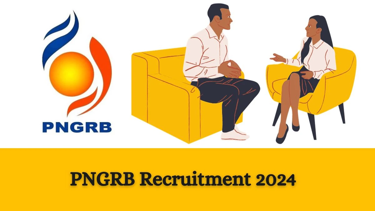PNGRB Recruitment 2024: Notification Out for Individual Consultant Vacancies