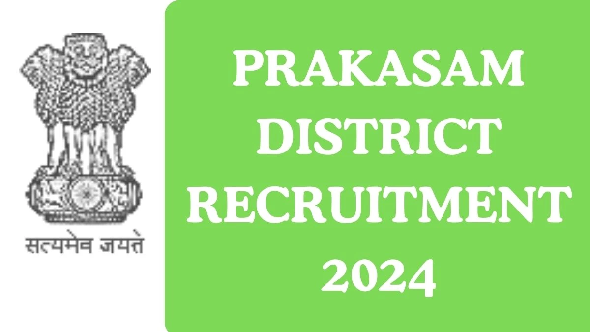 Prakasam District Recruitment 2024 Apply for Protection Officer Prakasam District Vacancy online at prakasam.ap.gov.in