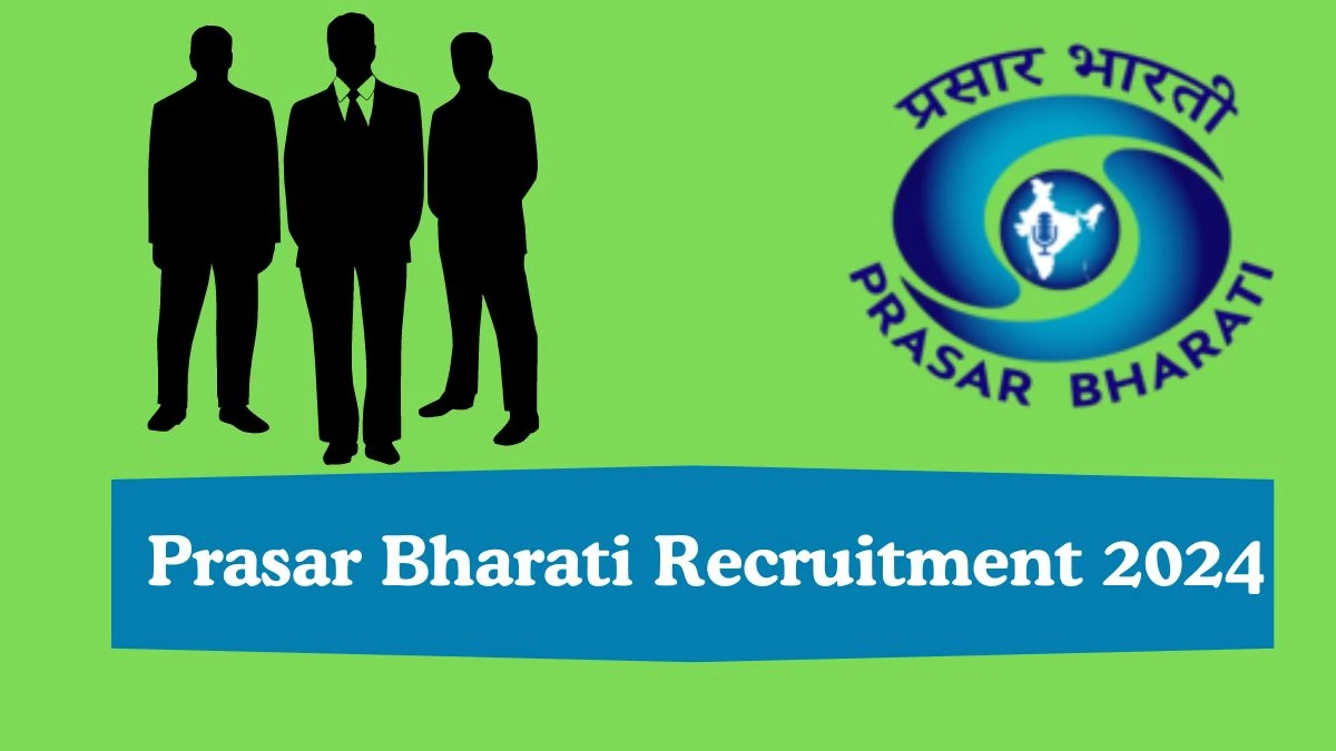 Prasar Bharati Recruitment 2024 Editorial Executive or Newsreader cum Translator vacancy, Apply Online at prasarbharati.gov.in