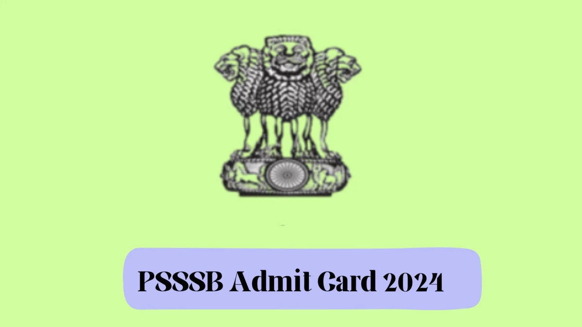 PSSSB Admit Card 2024 Released For Scientific Assistant Check and Download Hall Ticket, Exam Date @ sssb.punjab.gov.in - 04 Jan 2024