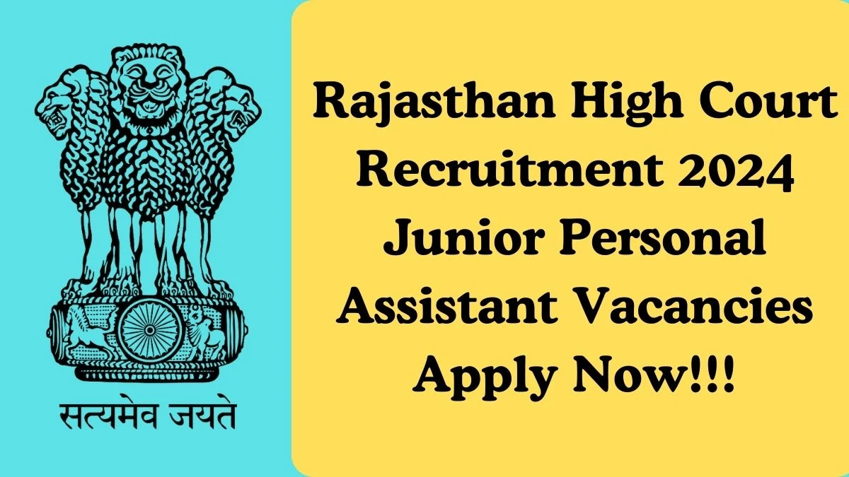 Rajasthan High Court Recruitment 2024 Apply for 30 JPA Rajasthan High Court Vacancy online at hcraj.nic.in