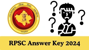 RPSC Answer Key 2024 to be declared at rpsc.rajasthan.gov.in, Librarian, Physical Training Instructor Download PDF Here - 08.01.2024