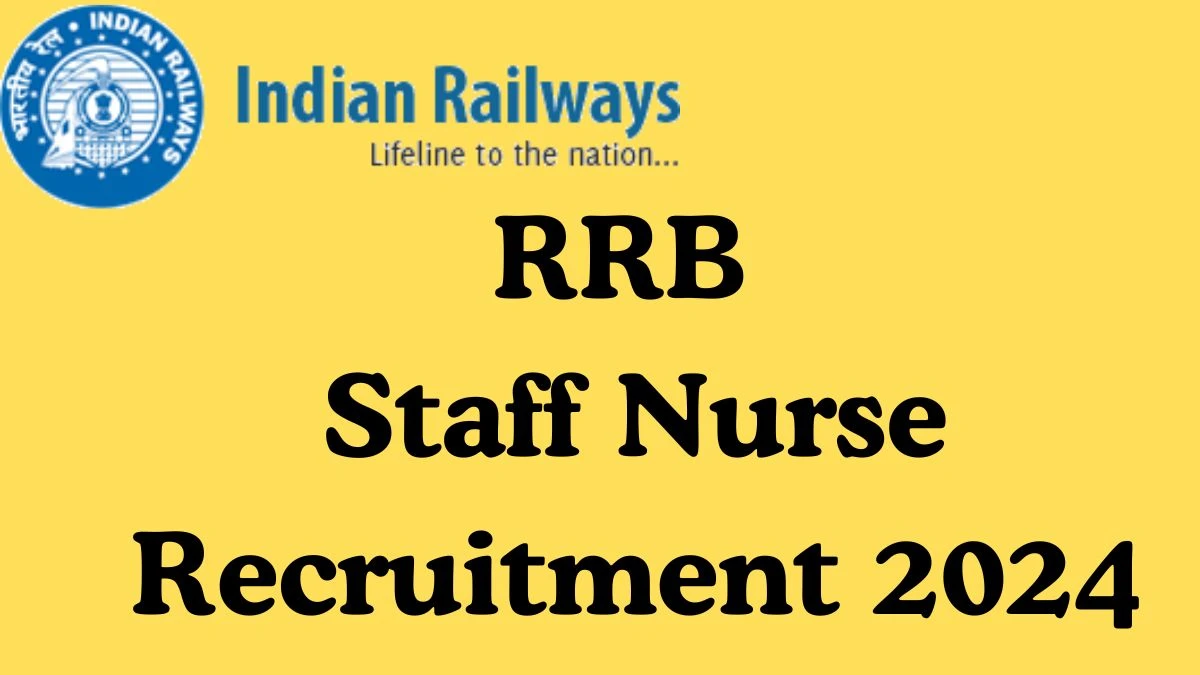RRB Recruitment 2024 Apply Online for Over 1,400 Staff Nurse Job