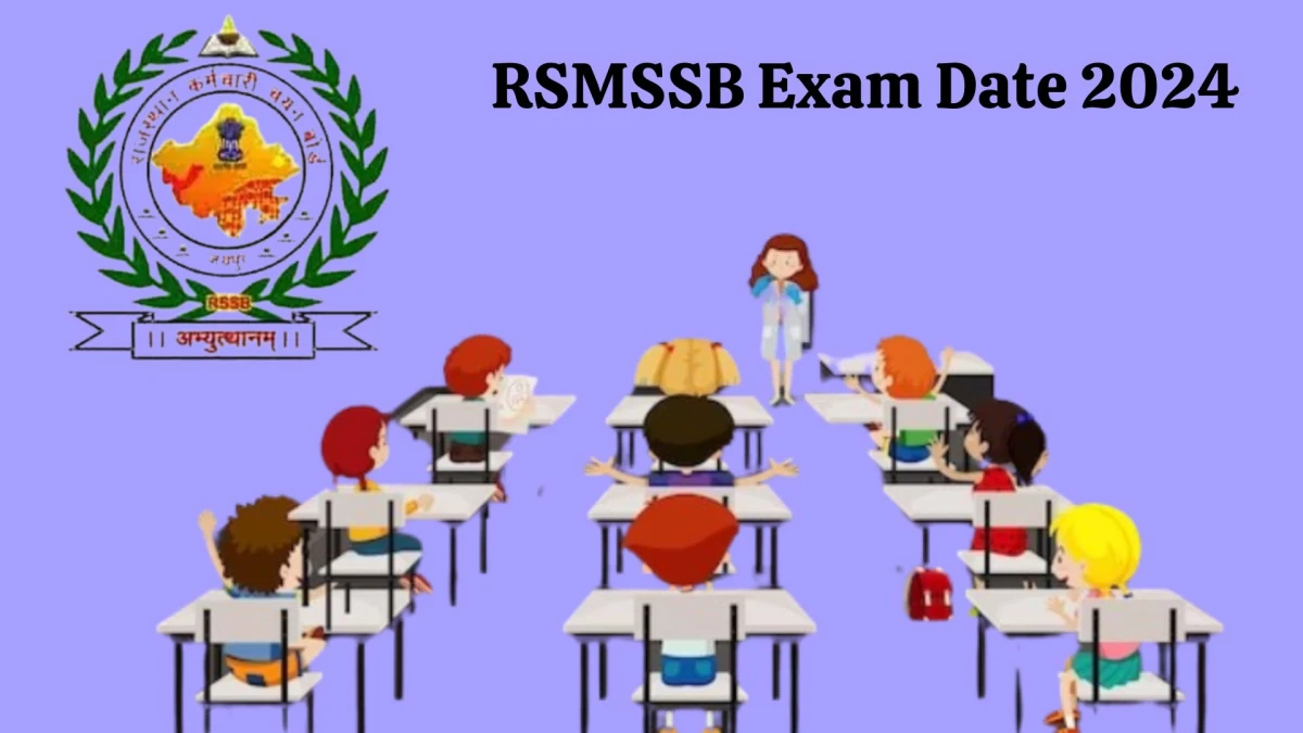 RSMSSB Exam Date 2024 at rsmssb.rajasthan.gov.in Verify the schedule for the examination date, Informatics Assistant, and site details - 13 Jan 2024