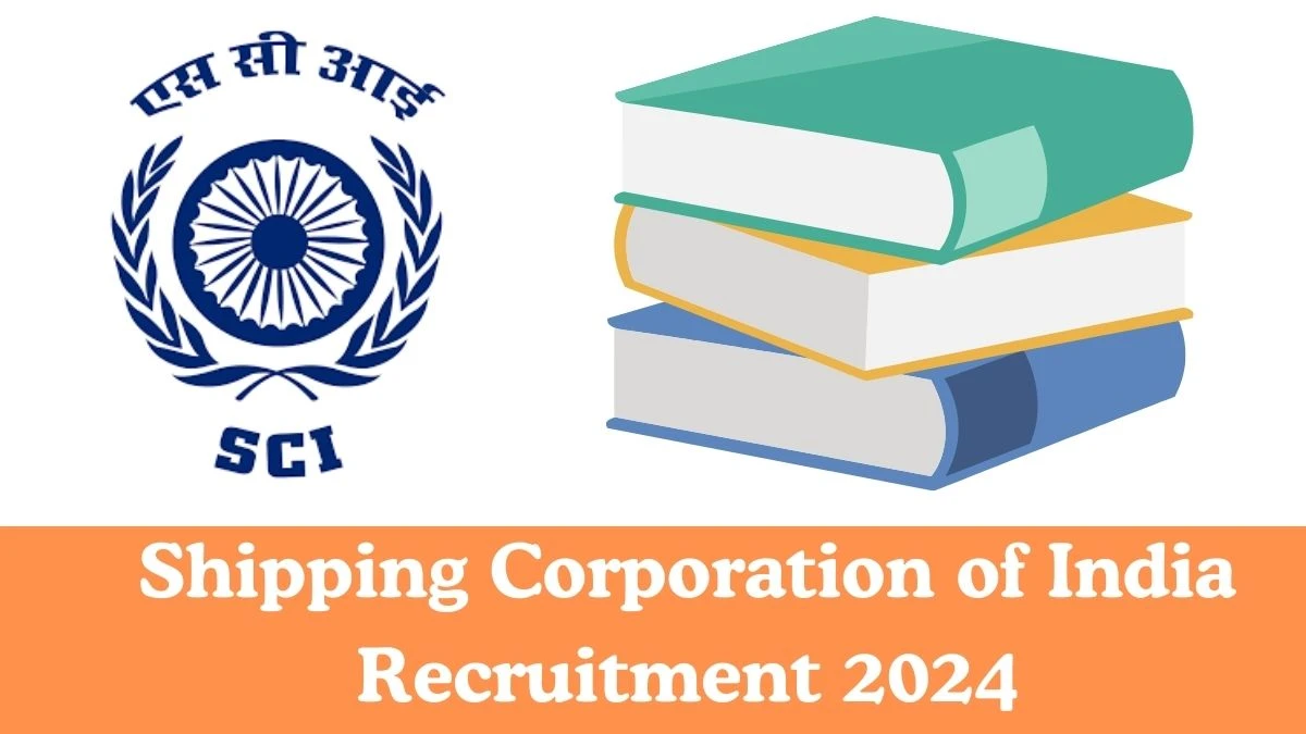 Shipping Corporation of India Recruitment 2024 Apply for Various Assistants Job Vacancies Notification Online January 2024