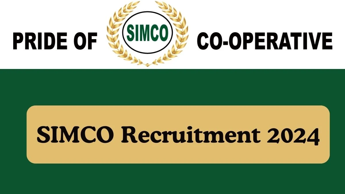 SIMCO Recruitment 2024 Apply for Office Assistant, Supervisors, More SIMCO Vacancy online at simcoagri.com