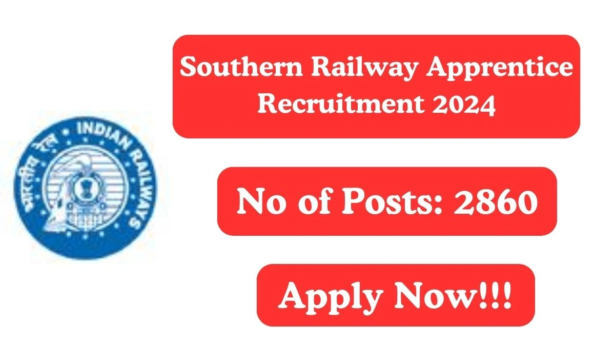 Southern Railway Recruitment 2024 Apply for 2,860 Apprentice Southern