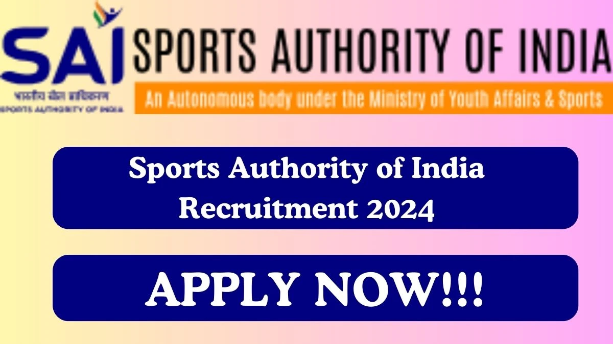 Sports Authority of India Recruitment 2024 Young Professional vacancy apply at sportsauthorityofindia.nic.in - News
