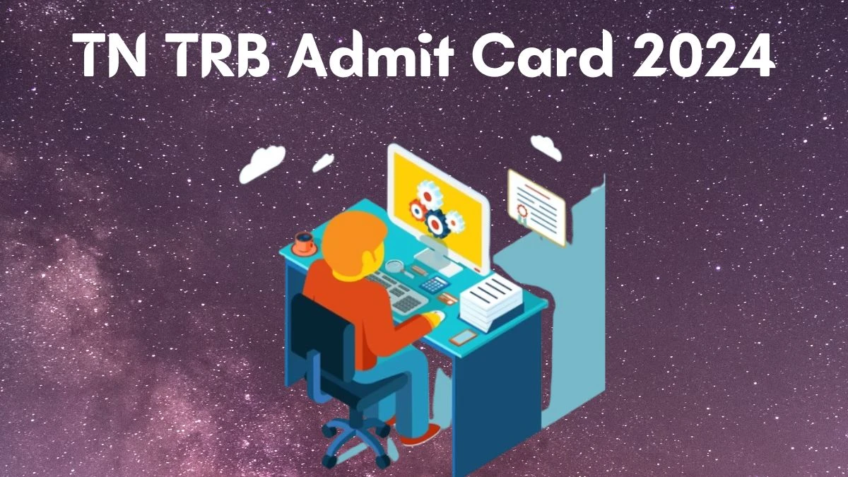 TN TRB Admit Card 2024 Released For Graduate Teachers/ Block Resource Teacher Educators Check and Download Hall Ticket, Exam Date @ trb.tn.gov.in - 23 Jan 2024